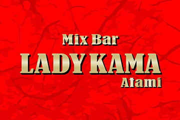 LADY KAMA atami